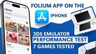 Folium iOS Performance Test - 7 3DS Games Tested