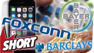 Barclays Bayer Foxconn - Drei Firmen die heimlich dein Leben bestimmen