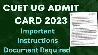 CUET Ug Admit Card out 2023  cuet UG Exam Instructions and Guidelines 2023