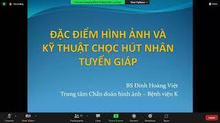 Siêu âm tuyến giáp và kỹ thuật chọc hút nhân tuyến giáp  Bệnh viện K