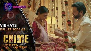 Crime Alert  नई कहानी  Vibhats  Full Episode  Dangal 2