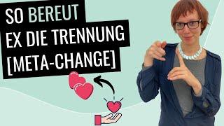 Mit dieser Technik bereut Ex die Trennung Meta-Change-Technik