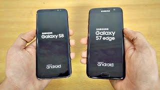 Samsung Galaxy S8 vs Galaxy S7 Edge - Speed Test 4K