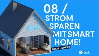 So leicht sparst Du Strom mit Deinem Smart Home? - tink Smart Home 1x1