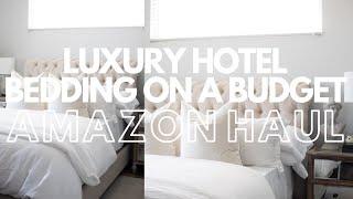 LUXURY HOTEL BEDDING ON A BUDGET  AMAZON HOME HAUL  AMAZON BEDDING HAUL  HOME DECOR HAUL