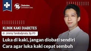 Cara Aman Obati Luka Kaki Diabetes  Jangan Gunakan Obat Antiseptik  Tips Perawatan Kaki Diabetes