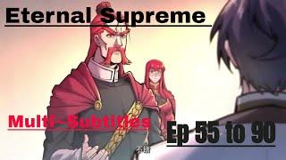 Limited Time Watch Eternal Supreme Episodes 55-90 With Multi-subtitles In English