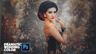 DRAMATIC WEDDING COLOR EFFECT  ADOBE PHOTOSHOP CC TUTORIAL