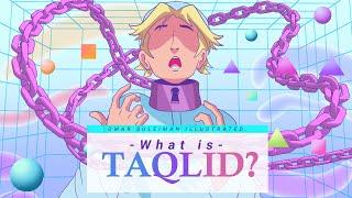 What is Taqlid?