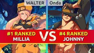 GGST ▰ WALTER #1 Ranked Millia vs Onda #4 Ranked Johnny. High Level Gameplay