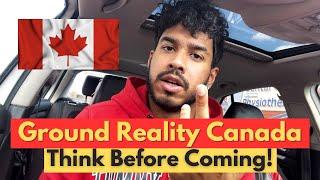 Ground Reality of Canada 2024-2025   Rent Grocery & Jobs  Think before coming