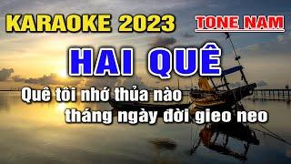 Hai Quê Karaoke Nhạc Sống Tone Nam I Beat Mới 2023 Dễ Hát Nhất I Karaoke Lâm Hiền