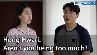 Hong Hwari. Arent you being too much? Mr. House Husband EP.254-1  KBS WORLD TV 220513