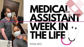 WEEK IN THE LIFE OF A MEDICAL ASSISTANT