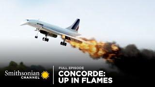 Concorde Up in Flames ️ Air Disasters Full Episode  Smithsonian Channel