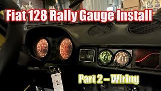 Installing 128 Rally Gauges into the Fiat Project Car - Part 2 wiring