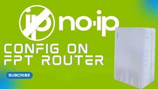 How to config No-ip on FPT Router