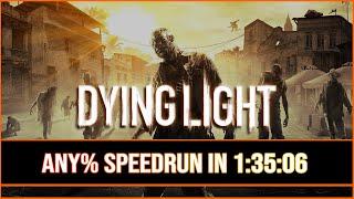 Dying Light Any% Speedrun OLD World Record 13506