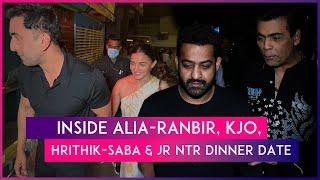 Jr NTR Enjoys Dinner With Alia Bhatt- Ranbir Kapoor Karan Johar Hrithik Roshan & Saba Azad