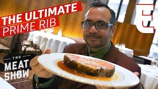 How The Perfect Prime Rib Is Made At New Yorks The Grill — The Meat Show