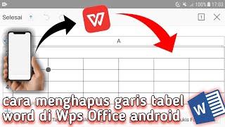 CARA MENGHAPUS GARIS TABEL WORD DI HP ANDROID  WPS OFFICE