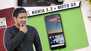 Nokia 5.3 - Better than Moto G9 but not Great
