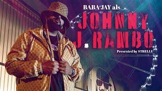 Baba Jay - Johnny J. Rambo