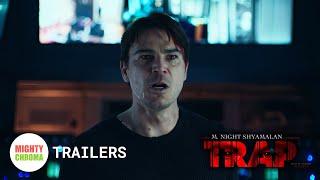 Trap｜M Night Shyamalan  Official Trailer