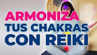 Armoniza tus chakras fácilmente con Reiki o con Energía