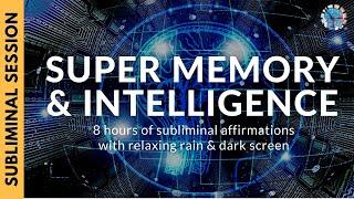 SUPER MEMORY AND INTELLIGENCE  8 Hours of Subliminal Affirmations & Relaxing Rain