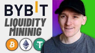 Bybit Liquidity Mining Tutorial What is Liquidity Mining?