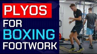 Plyometrics for Boxing Footwork