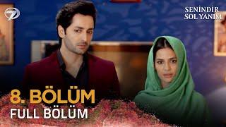 Senindir Sol Yanım - Pakistan Dizisi 8. Bölüm   @kanal7 #kanal7dizileri  #pakistanidrama