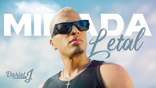 Dariel J - Mirada Letal Video Oficial