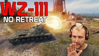 WZ-111 No RETREAT  World of Tanks