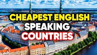 10 Cheapest English Speaking Countries To Retire Visit or Live