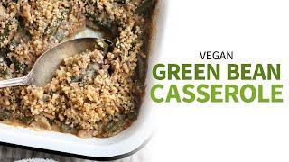 Vegan Green Bean Casserole  easy & healthy