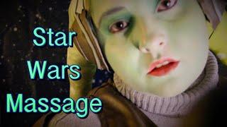 Star Wars Massage ASMR Hera Role Play