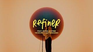 Refiner  Maverick City Music feat. Mara Justine  Official Music Video