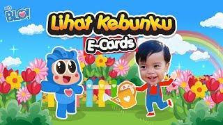 LAGU ANAK INDONESIA - Lihat Kebunku  E cards - HEY BLO