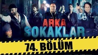 ARKA SOKAKLAR 74. BÖLÜM