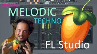 Making a Melodic Techno track from scratch in Fl Studio #263 FLP Available