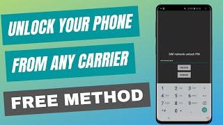 Easily Unlock Your Phone for Any Carrier in 5 Minutes  Free Method Included