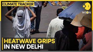 India National Capital sizzles at 46°C as heatwave conditions grip north India  Climate Tracker