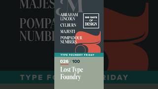 Lost Type Foundry   Day 26 of 100 Days of Design  #shorts