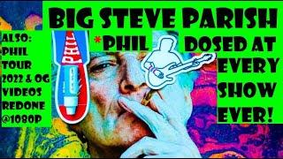 Grateful Dead Tour Head-Big Steve on Phil Lesh Dosing Every Show Ever? + Phil Summer Tour 2022