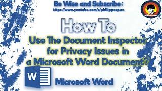 How To Use The Document Inspector for Privacy Issues in a Microsoft Word Document?