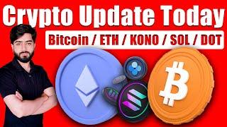 Crypto Market Update Today  Bitcoin  ETH  DOT  SOL  KONO   Crypto Trading  TPS