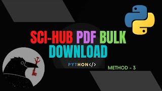 Bulk download research papers from sci hub using python in 2022