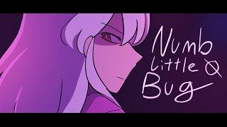  Numb Little Bug  GSGA Oc Animatic